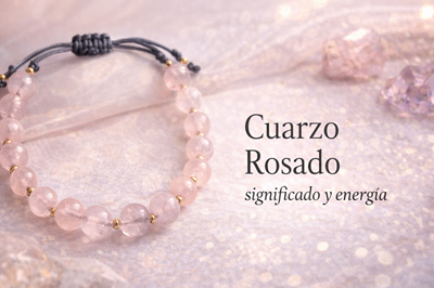 El significado del cuarzo rosa: la piedra del amor y la armonía